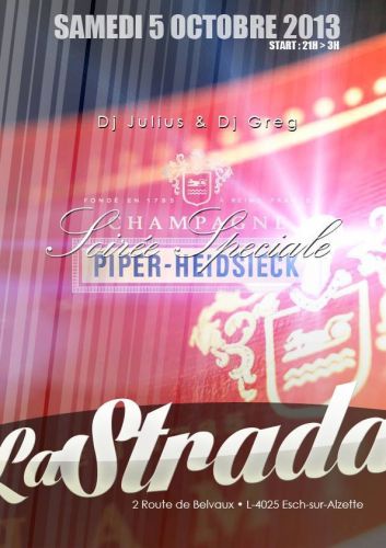 SOIREE PIPER-HEIDSIECK @ LA STRADA (ESCH/ALZETTE)