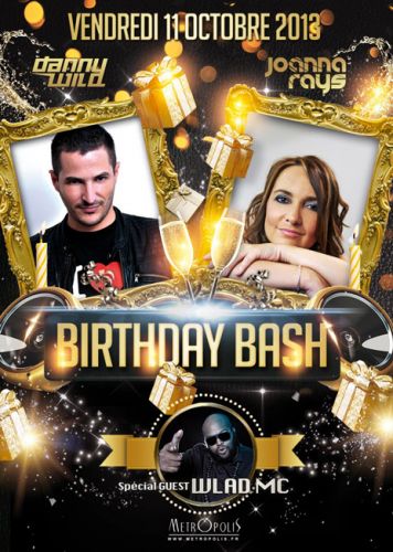 DANNY WILD & JOANNA RAYS BIRTHDAY BASH Spécial Guest WLAD MC