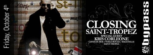 Closing St Tropez – Special Guest : Kris Corleone (St Tropez Clubbing)