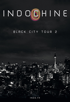 INDOCHINE BLACK CITY TOUR 2