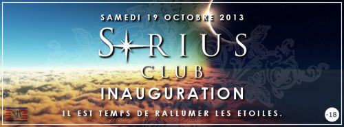 SIRIUS CLUB ★ GRAND OPENING ★ SAM 19 OCT