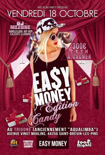 EASY MONEY ★ Vendredi 18 Octobre ★ Trigone (Aqualimba) ► 300€ A GAGNER ◀ Edi