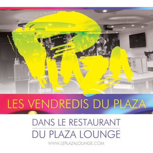 Vendredis du Plaza lounge