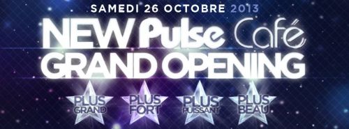 NEW PULSE GRAND OPENING