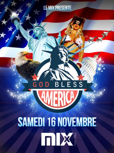 God Bless Amercia @Mix Club Paris