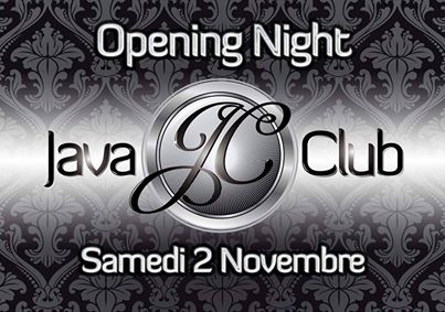♛ OPENING NIGHT ♛ Java Club Forbach