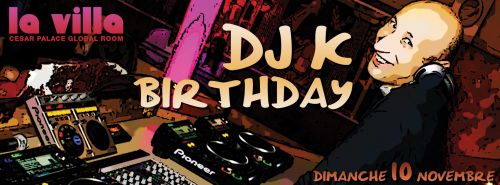 DJ K BIRTHDAY