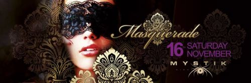MASQUERADE x MYSTIK