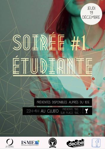 ◤SOIRÉE ÉTUDIANTE#1◥◤ .ISME.◥◤