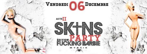 ✖ SK†NS PARTY EDITION #F**KING BARBIE ✖