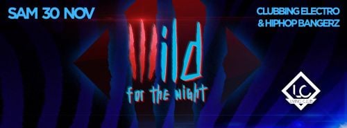 ◈ WILD FOR THE NIGHT •