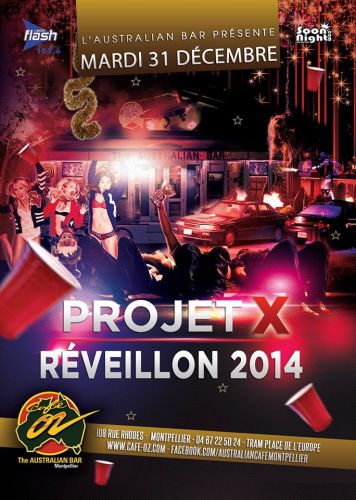 Projet X Réveillon 2014