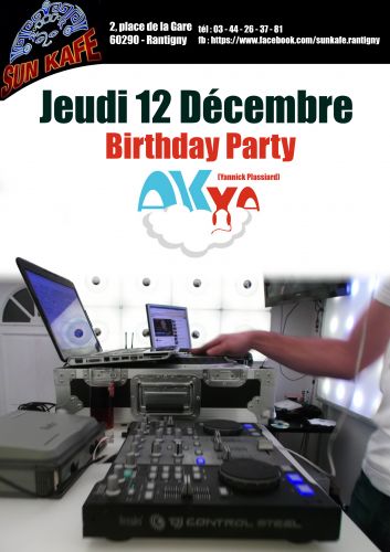 Akya’s Birthday – Soirée Mix deep House avec Akya