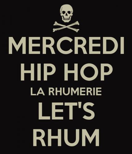 TOUS LES MERCREDI C’est HIP HOP A La RHUMERIE…