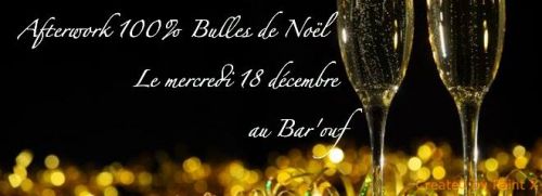 Afterwork 100% Bulles de Noël