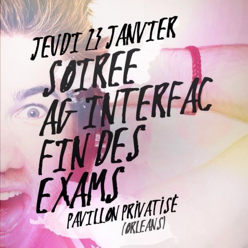 LA SOIREE INTERFAC FIN DES EXAMS DE L’UNIVERSITE ORLEANS