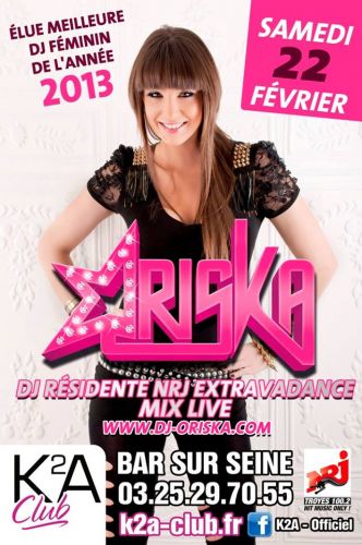 K2A Club ► SAM 22 FÉV ★★★ DJ ORISKA – Résidente NRJ Extravadance – MIX LIVE