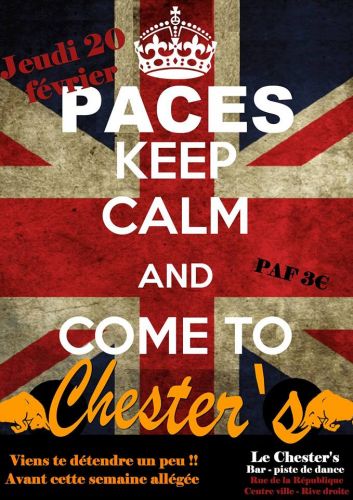 PACES : Keep calm and go to Chester’s