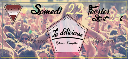 – ! LA DELICIEUSE ! – 23h00 ➜ 7h