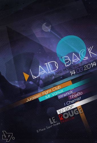 « LAID BACK »  Free Electro Bass Music Event By DataFlip Crew