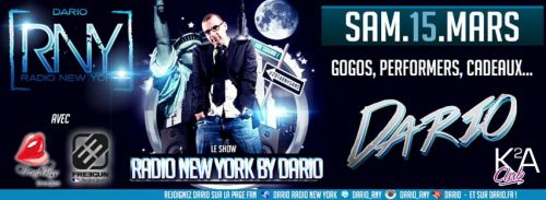 K2A Club ► SAMEDI 15 MARS • Le Show « RADIO NEW YORK » by DARIO •