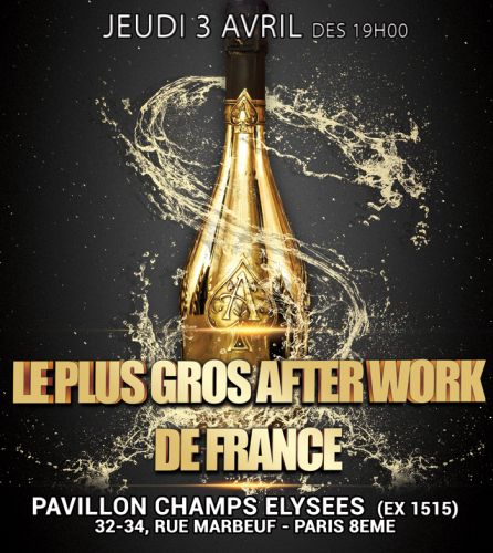 LE PLUS GROS AFTER WORK DE FRANCE (pavillon champs elysées)