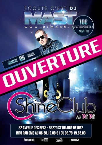 Ouverture *** SHINE CLUB *** BY DJ MAST