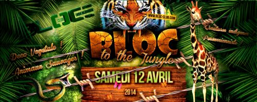 BLOC to the JUNGLE !