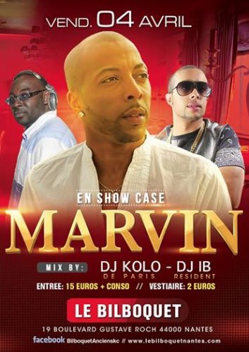 *-*-*-*MARVIN EN SHOW CASE LE 04 AVRIL AU BILBOQUET*-*-*-*-