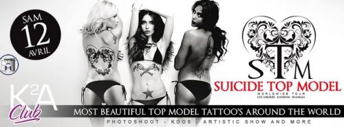 K2A Club ► SAM 12 AVRIL ★ SUICIDE TOP MODEL ★ Worldwide Tour 2014 !!!