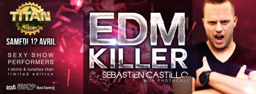 EDM KILLER by SEBASTIEN CASTILLO