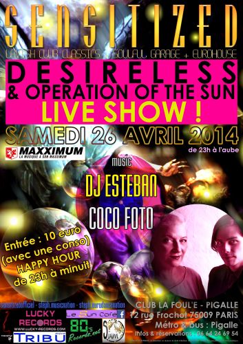 Clubbing SENSITIZED. Live Show :  DESIRELESS & OPERATION OF THE SUN