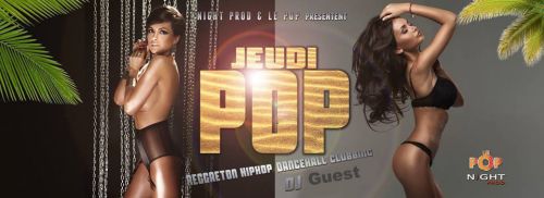 JEUDI POP – DJ GUEST – Entrée free 23h – 5h