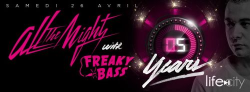 ALL THE NIGHT COME BACK 5 ANS – DJ GUEST FREAKY BASS