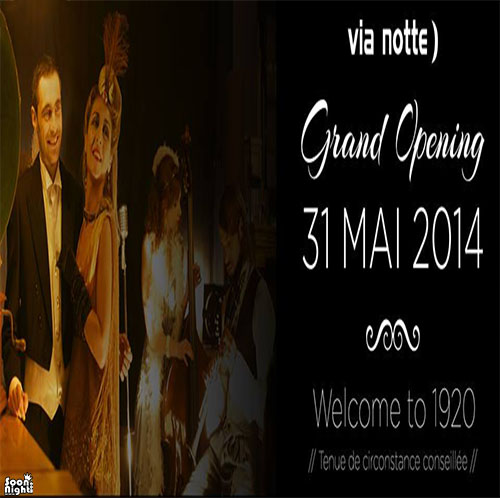 Grand Opening.Welcome to the Pleasure ! Welcome to 1920 !