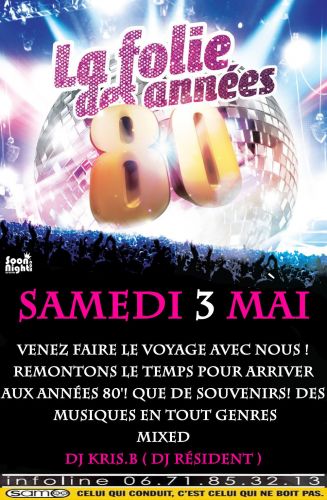 LA FOLIE DES ANNÉES 80’s & 90’s  Venez faire le voyage avec nous ! Remontons le temps pour arriver a