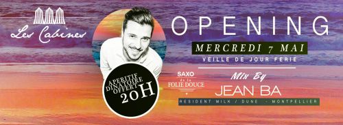 ★ OPENING LES CABINES ★