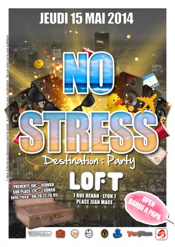 NO STRESS @ LE LOFT CLUB