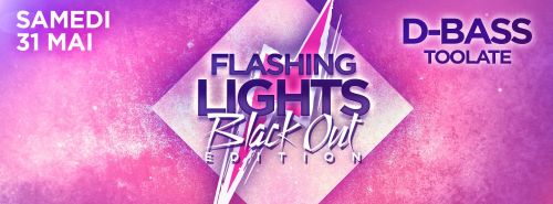 ◈ BLACK OUT ◈ D-Bass x Toolate ◈ SAM 31 MAI @ Living Club LC