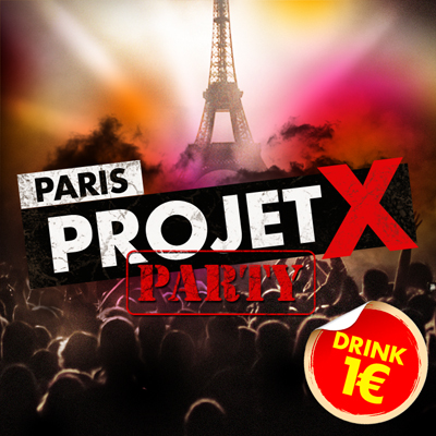 PROJET X Party : DRINK 1€