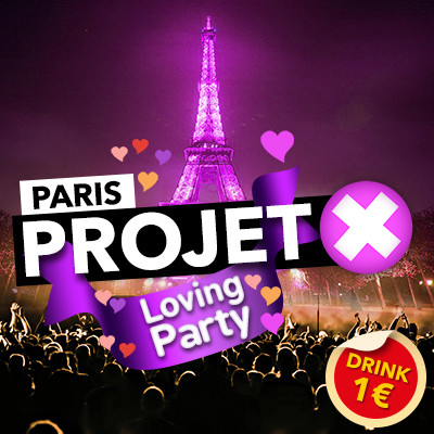 PROJET X Loving Party : DRINK 1€