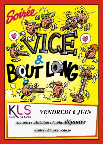 Soirée Vice & Bout Long