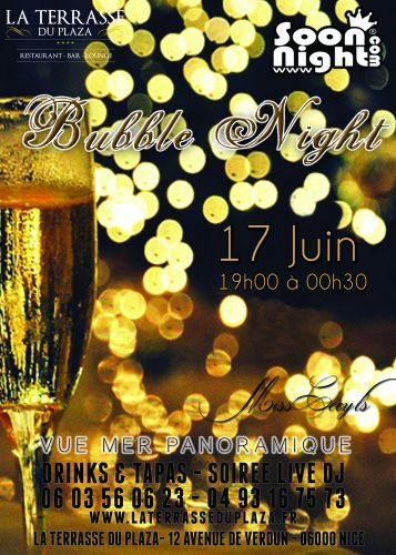 ✦☆ Bubble Night ☆✦ Mardi 17 Juin @La Terrasse du Plaza