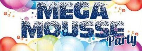 Mega mousse party