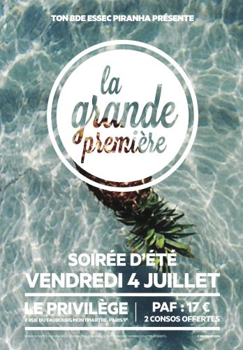 La Grande Première – Soirée d’ETE – BDE ESSEC