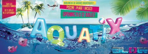 AquatiX – Opening – Piscine, Plage, Douches, Jacuzzis, mousse & so more