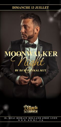 Dim 13 Juillet / Moonwalker Night by MYSTYKAL KUT