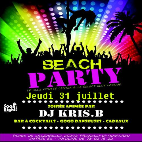 BEACH PARTY avec le KLUB FITNESS CENTER//LE SÉLECT CLUB LOUNGE