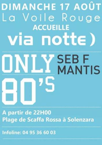 BEACH PARTY by VIA NOTTE ANS SEB F MANTIS (dj resident )  !!!! @ Organisé par Voile Rouge