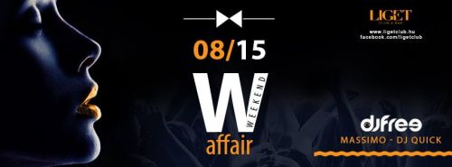 WEEKEND AFFAIR // DJ Free / DJ Quick / Massimo